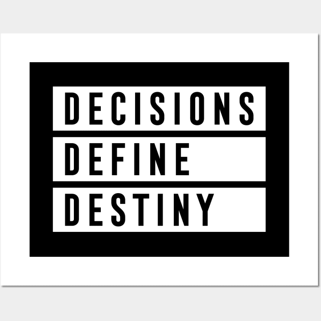 DECISIONS DEFINE DESTINY Wall Art by Kingdom Culture